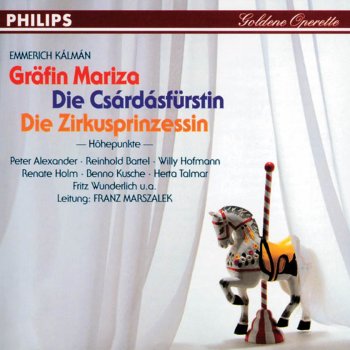 Reinhold Bartel feat. Chor, Großes Operettenorchester & Franz Marszalek Die Zirkusprinzessin - operetta in 3 Acts: Wo ist der Himmel so blau wie in Wien