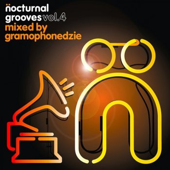 Gramophonedzie Nocturnal Grooves, Vol. 4 (Continuous DJ Mix)