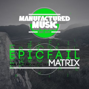 EpicFail Matrix - Original Mix