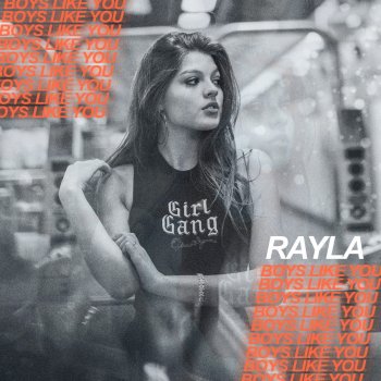 Rayla Boys Like You