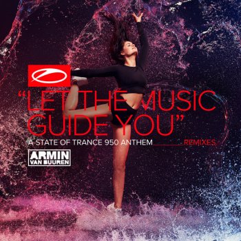 Armin van Buuren Let the Music Guide You (Asot 950 Anthem) [Waio Extended Remix]