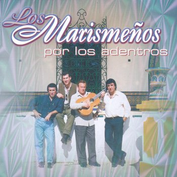 Los Marismeños A Tí Enrique Montoya