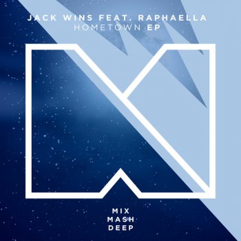 Jack Wins feat. Raphaella Hometown (feat. RAPHAELLA) - Radio Edit