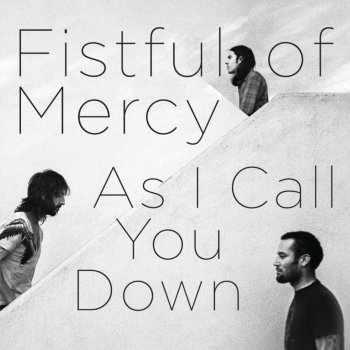 Fistful of Mercy With Whom You Belong