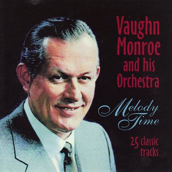 Vaughn Monroe Changing My Tune