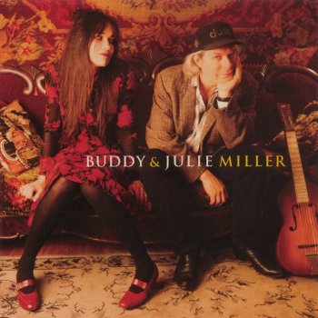 Buddy & Julie Miller The River's Gonna Run