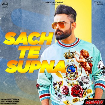 Amrit Maan Sach Te Supna - Remix