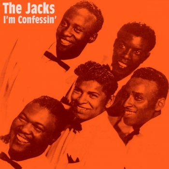 The Jacks I'm Confessin'