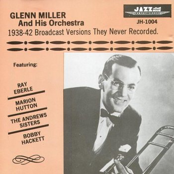 Glenn Miller Why Dosent Anyone Tell Me These Things (Dec. 30, 1938)