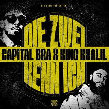 Capital Bra feat. King Khalil Die zwei kenn ich