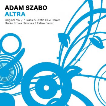 Adam Szabo Altra (7 Skies & Static Blue Remix)