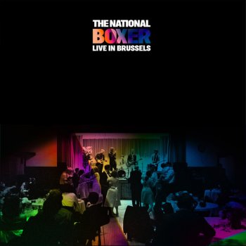 The National Mistaken for Strangers (Live in Brussels)