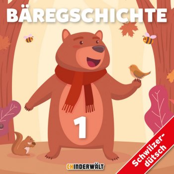 Kinder Schweizerdeutsch Bäregschichte 1 - Teil 12
