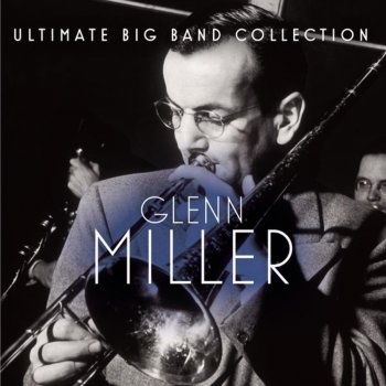 Glenn Miller and His Orchestra feat. Ray Eberle Moonlight Cocktail