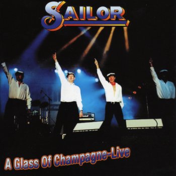 Sailor A Glass of Champagne (Unplugged) (Live)