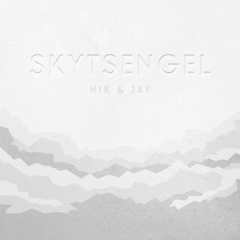 Nik & Jay Skytsengel