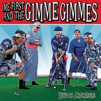 Me First and The Gimme Gimmes Kokoro No Tabi