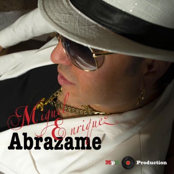Miguel Enriquez Abrazame