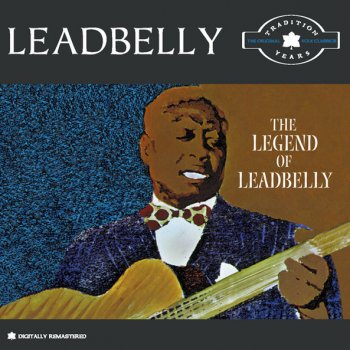 Lead Belly Looky, Looky Yonder / Black Betty / On A Monday