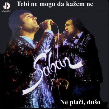 saban Saulic Vidjas li mi Staru Ljubav