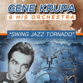Gene Krupa & His Orchestra What Is the Thing Called Love
