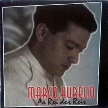 Marco Aurélio Canta Coração