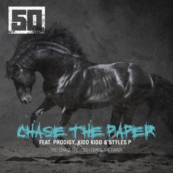 50 Cent feat. The Prodigy, Kidd Kidd & Styles P Chase the Paper