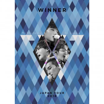 WINNER EVERYDAY - WINNER JAPAN TOUR 2018 〜We'll always be young〜