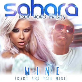 Sahara & Mario Winans Mine (Radio Edit)