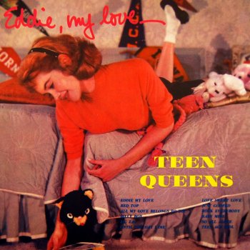 The Teen Queens Eddie My Love