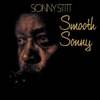 Sonny Stitt The Shadow of Your Smile (Love Theme From "the Sandpipers)