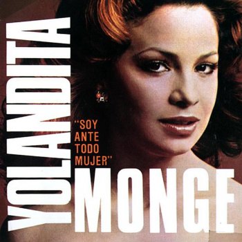 Yolandita Monge Es Temprano Todavia