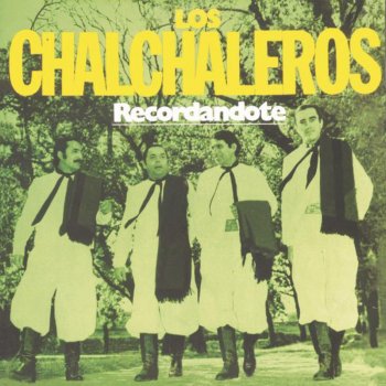 Los Chalchaleros La Pockoi Pacha