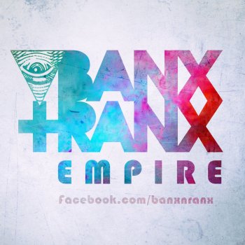 Banx & Ranx Empire