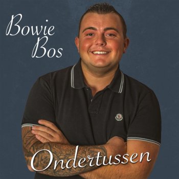 Bowie Bos Ondertussen
