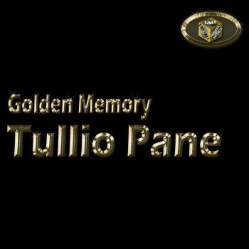 Исполнитель Tullio Pane, альбом Tullio Pane (Golden Memory)