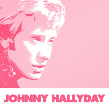 Johnny Hallyday Le petit clown de ton cœur