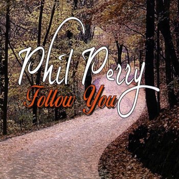 Phil Perry Going All the Way