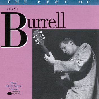 Kenny Burrell Now See How You Are (1995 Digital Remaster)