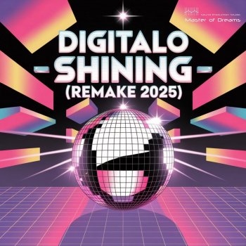 Исполнитель Digitalo, альбом Shining (Remake 2025) - Single