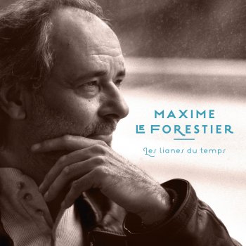 Maxime Le Forestier feat. Michel Rivard Bille de verre