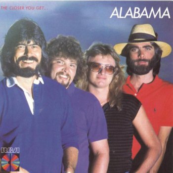 Alabama The Closer You Get