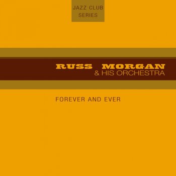 Russ Morgan I've Got A Pocketful Of Dreams