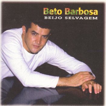 Beto Barbosa Salsa do Amor