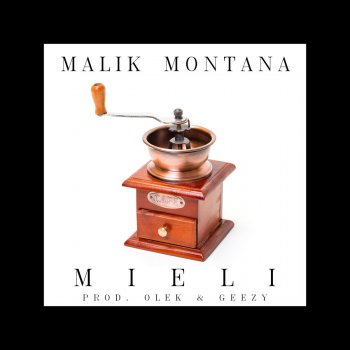 Malik Montana MIELI (prod. OLEK + GeezyBeatz)