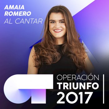 Amaia Romero Al Cantar - Operación Triunfo 2017