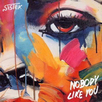 Sistek Nobody Like You