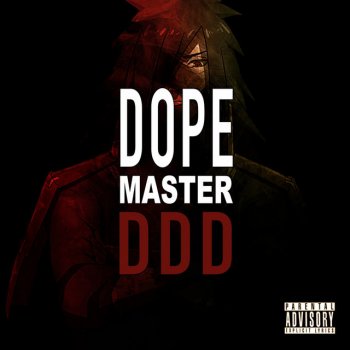 Dope Master DDD