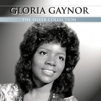 Gloria Gaynor Let Me Know (I Have A Right) - Single Version