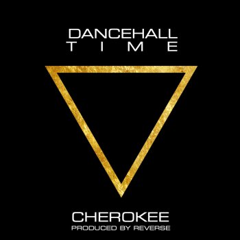 Исполнитель Cherokee, альбом Dancehall Time